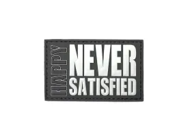 Happy Never Satisfied