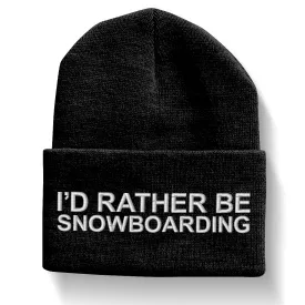 I'd Rather Be Snowboarding Beanie