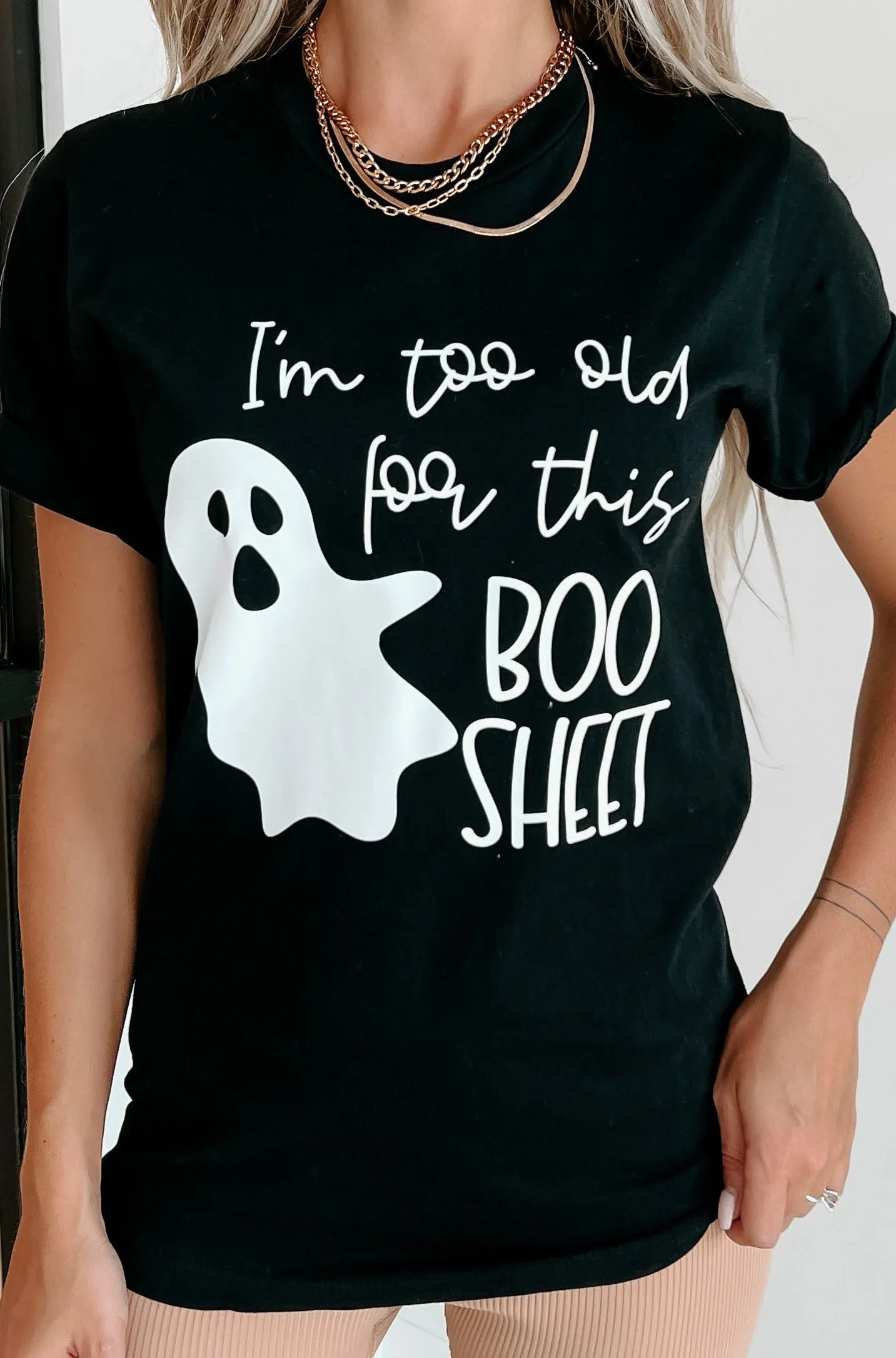 "Too Old For This Boo Sheet" Graphic - Multiple Shirt Options (Black) - Print On Demand